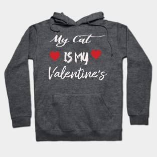 my cat is my valentine Hoodie